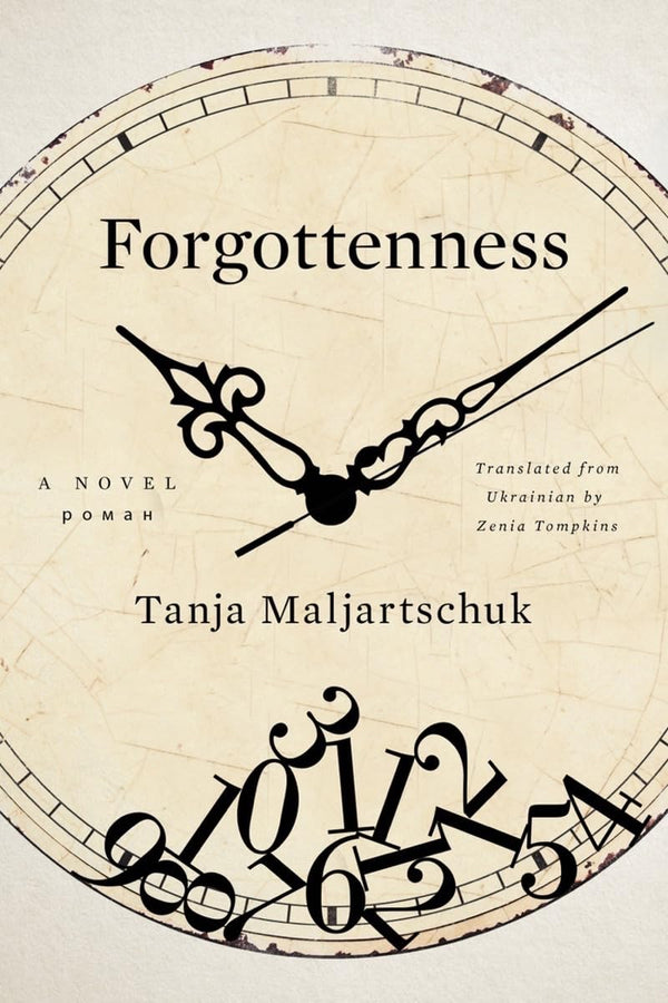 Forgottenness-Tanja Maljartschuk-lobo nosara