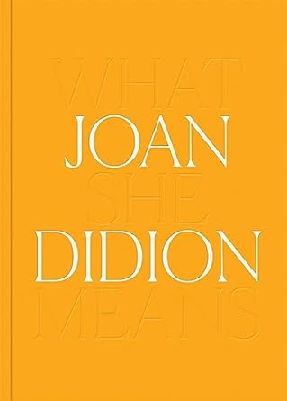 Joan Didion: What She Means-Joan Didion-lobo nosara