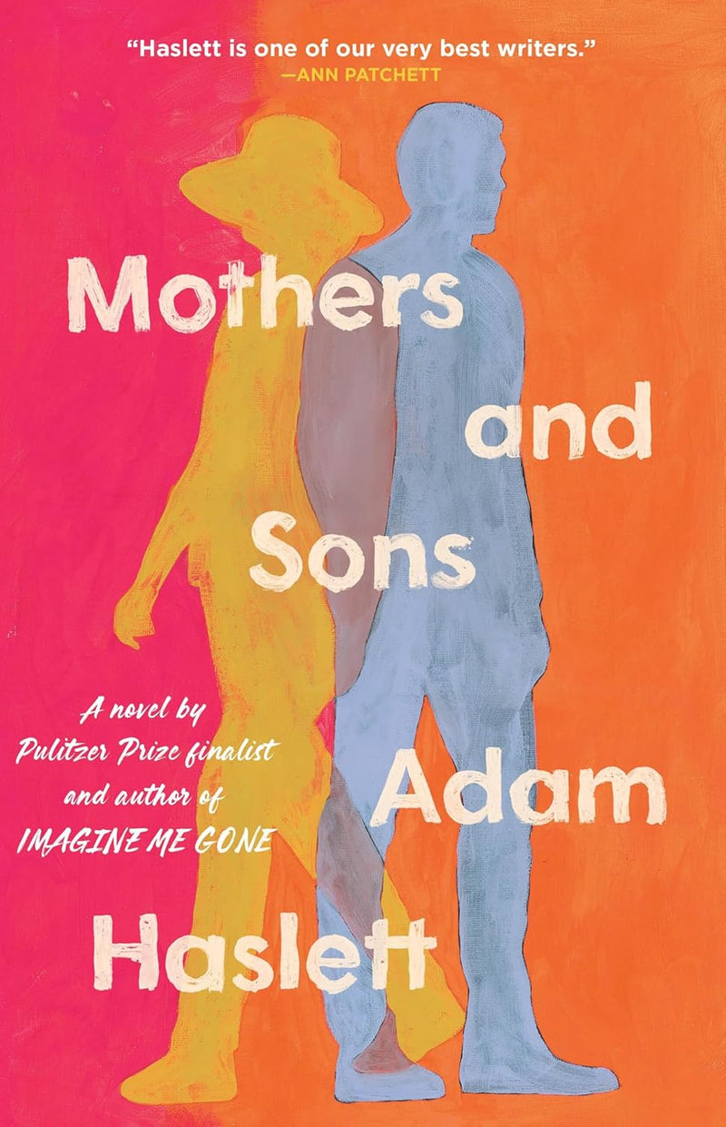 Mothers and Sons-Adam Haslett-lobo nosara