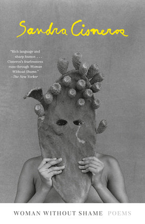 Woman Without Shame: Poems-Sandra Cisneros-lobo nosara